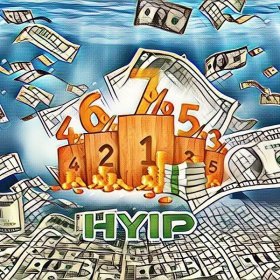 What is a HYIP, an investment project, a hype? What is a HYIP, an investment project, a hype?